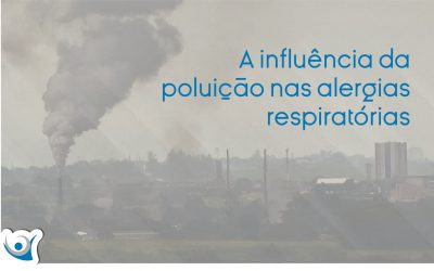 A influência da poluição nas alergias respiratórias