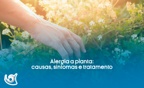 Alergia a planta: causas, sintomas e tratamento - Alergoclínica