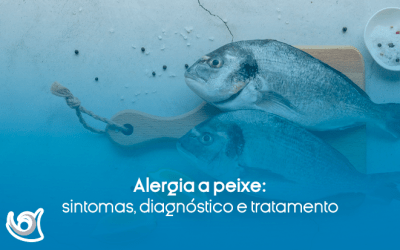 Alergia a peixe: sintomas, diagnóstico e tratamento