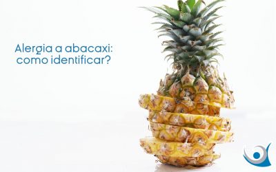 Alergia a abacaxi: como identificar?