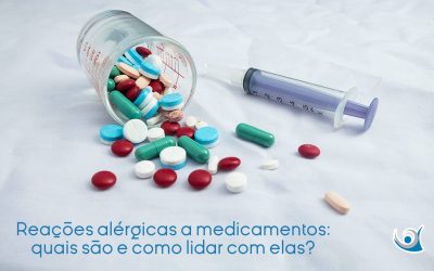 Reações alérgicas a medicamentos: quais são e como lidar com elas?