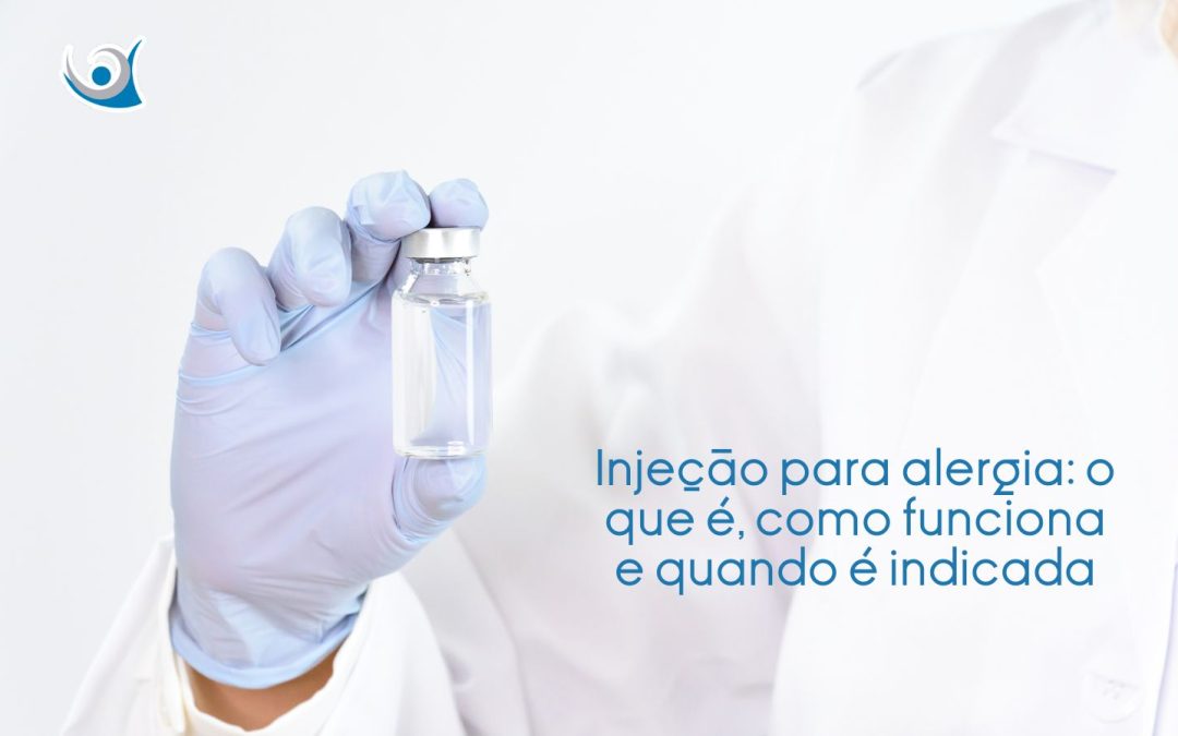 Injeção para alergia: o que é, como funciona e quando é indicada