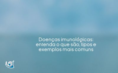 Doenças imunológicas: o que são, tipos e exemplos mais comuns